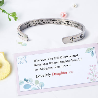 To My Daughter "whenever You Feel Overwhelmed... Remember Whose Daughter You Are And Straighten Your Crown" Bracelet