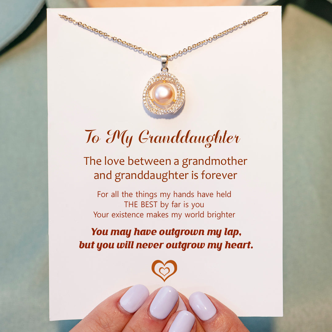 To My Granddaughter "You will never outgrow my heart" Freshwater Pearl Necklace