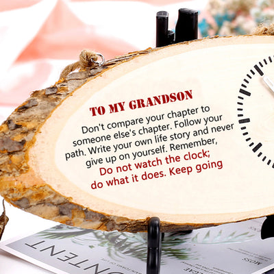 To My Grandson "Keep going" Love Clock.