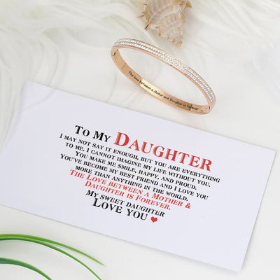 To My Daughter "The love between a Mother and Daughter is forever" Bracelet - SARAH'S WHISPER