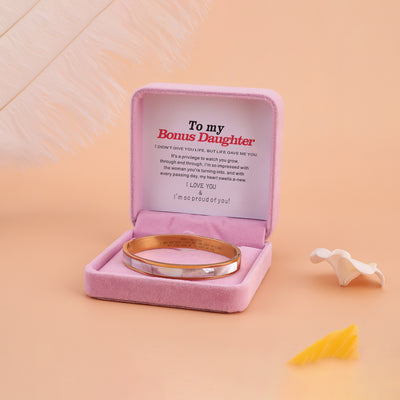 To My Bonus Daughter "BONUS DAUGHTER, I MAY NOT HAVE GIVEN YOU THE GIFT OF LIFE. BUT LIFE GAVE ME THE GIFT OF YOU" Bracelet - SARAH'S WHISPER