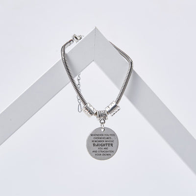 To My Daughter Bracelet "WHENEVER YOU FEEL OVERWHELMED...REMEMBER WHOSE DAUGHTER YOU ARE AND STRAIGHTEN YOUR CROWN" - SARAH'S WHISPER