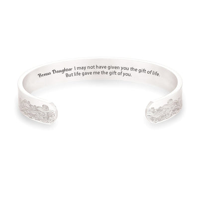 To my Bonus Daughter "BONUS DAUGHTER, I MAY NOT HAVE GIVEN YOU THE GIFT OF LIFE. BUT LIFE GAVE ME THE GIFT OF YOU" Bracelet - SARAH'S WHISPER