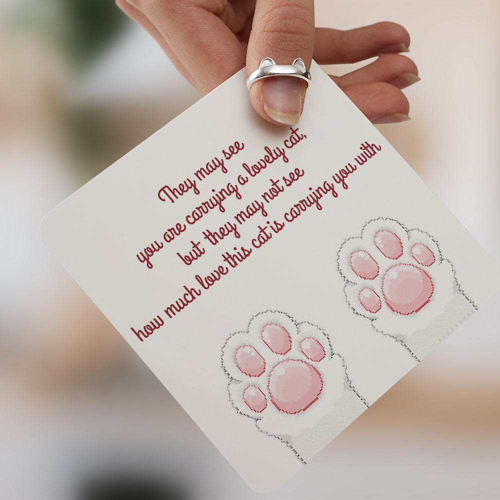 "They may see you are carrying a lovely cat, but they may not see how much love this cat is carrying you with" RING [🌿 RING +💌 GIFT CARD + 🎁 GIFT BAG + 💐 GIFT BOUQUET] - SARAH'S WHISPER