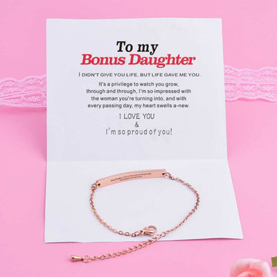 To My Bonus Daughter "Bonus Daughter I may not have given you the gift of life. But life gave me the gift of you." Bracelet [💞 Bracelet +💌 Gift Card + 🎁 Gift Box + 💐 Gift Bouquet] - SARAH'S WHISPER