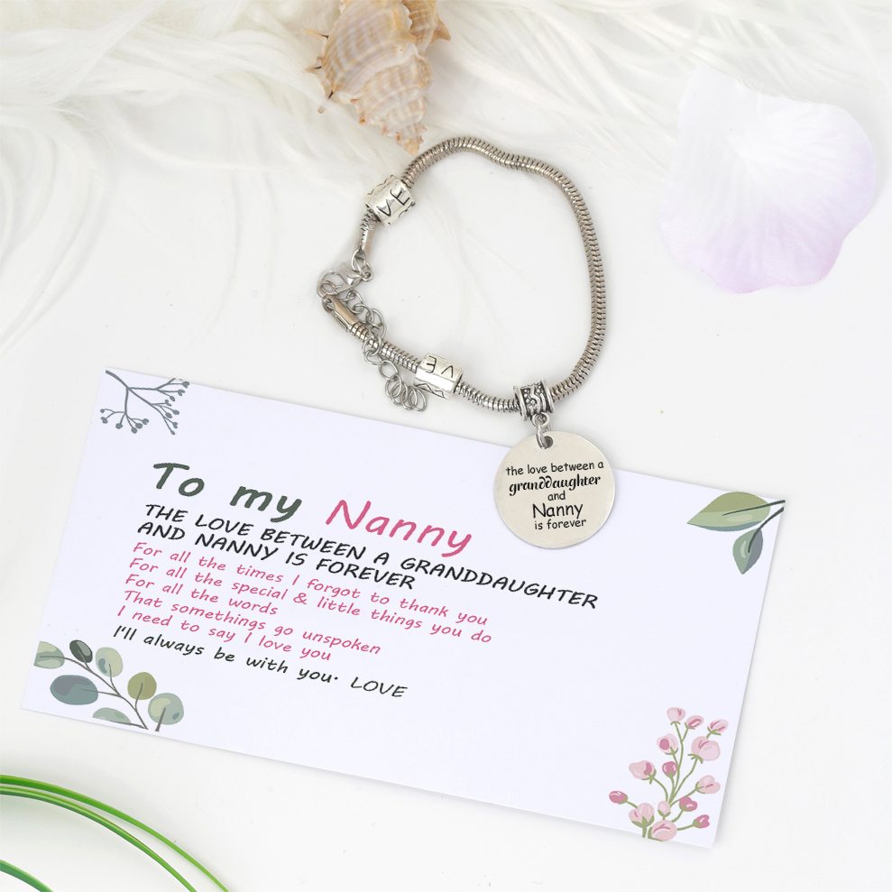 To My Nanny "the love between a granddaughter and Nanny is forever" Bracelet - SARAH'S WHISPER