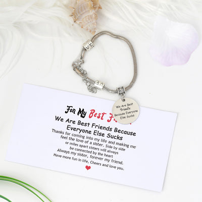 To My Best Friend “We Are Best Friends Because Everyone Else Sucks” Bracelet - SARAH'S WHISPER