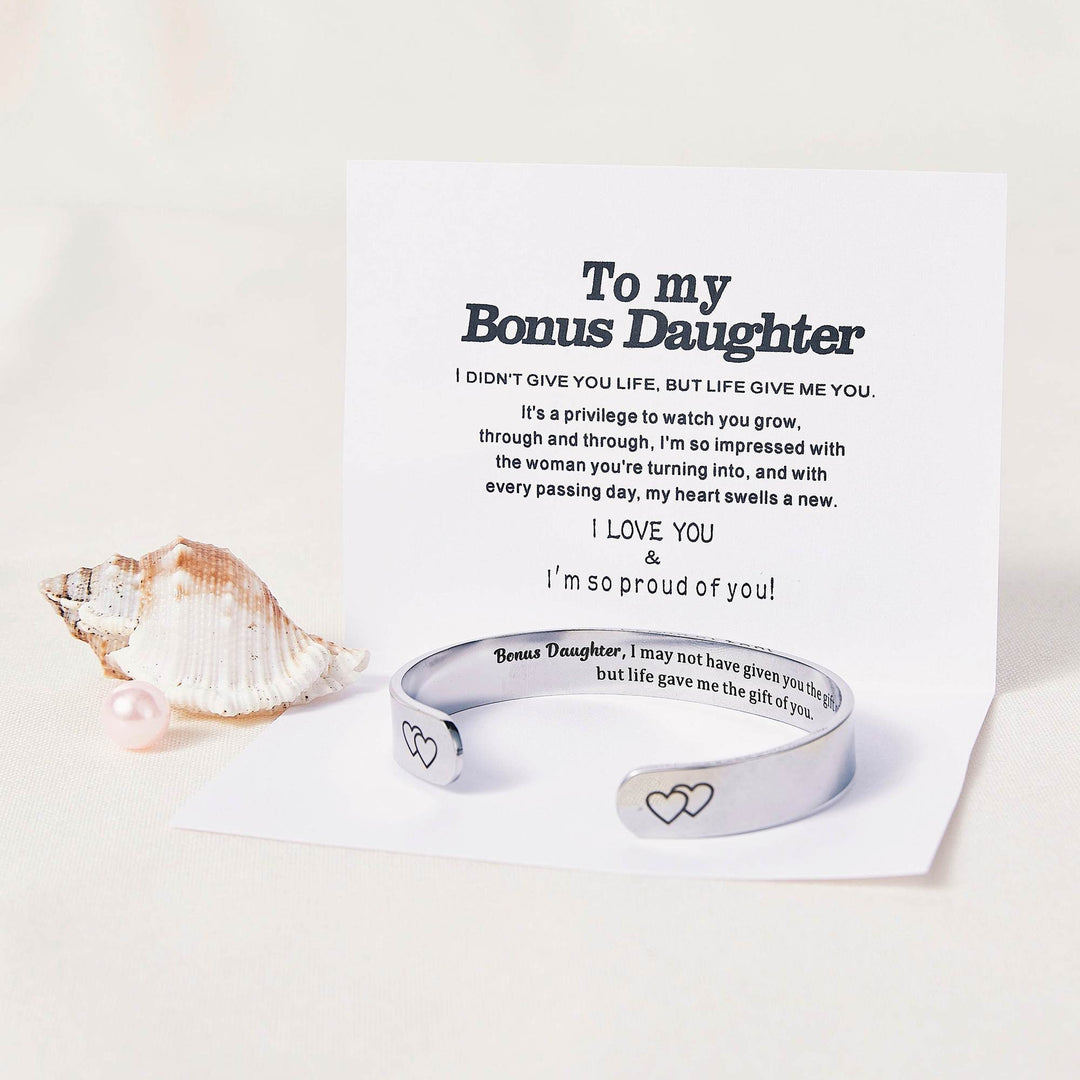 [CUSTOM NAME] TO MY BONUS DAUGHTER "BONUS DAUGHTER, I MAY NOT HAVE GIVEN YOU THE GIFT OF LIFE. BUT LIFE GAVE ME THE GIFT OF YOU" Bracelet - SARAH'S WHISPER