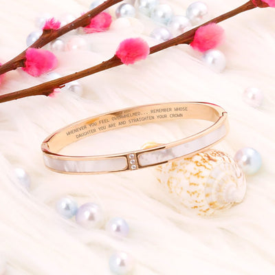 To My Daughter "Whenever You Feel Overwhelmed... Remember Whose Daughter You Are and Straighten Your Crown" Bracelet - SARAH'S WHISPER