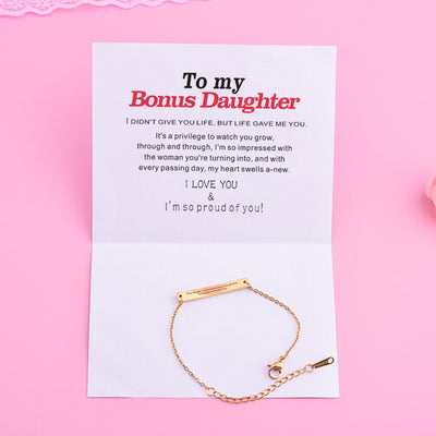 To My Bonus Daughter "Bonus Daughter I may not have given you the gift of life but life gave me the gift of you." Bracelet [💞 Bracelet +💌 Gift Card + 🎁 Gift Box + 💐 Gift Bouquet] - SARAH'S WHISPER