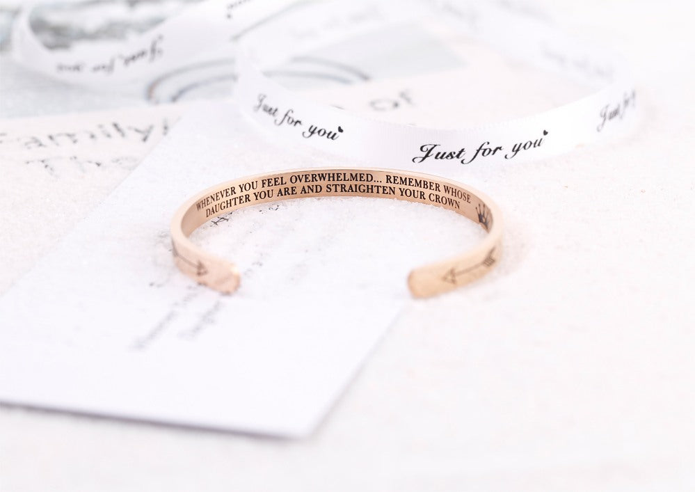 To My Daughter "WHENEVER YOU FEEL OVERWHELMED... REMEMBER WHOSE DAUGHTER YOU ARE AND STRAIGHTEN YOUR CROWN" Bracelet - SARAH'S WHISPER