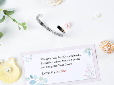 To My Mother "WHENEVER YOU FEEL OVERWHELMED... REMEMBER WHOSE MOTHER YOU ARE AND STRAIGHTEN YOUR CROWN“ Bracelet - SARAH'S WHISPER