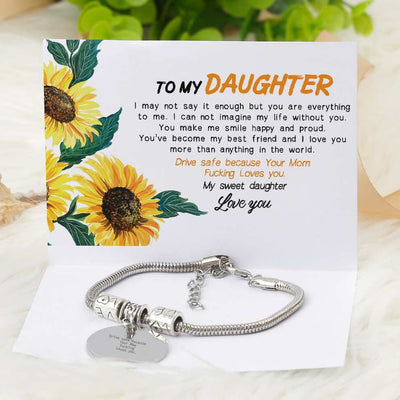 To My Daughter "Drive safe because Your Mom Fucking Loves you" Bracelet - SARAH'S WHISPER