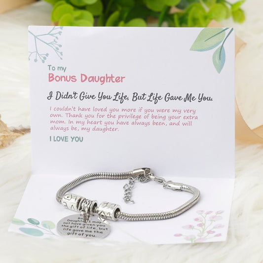 To my Bonus Daughter "BONUS DAUGHTER, I MAY NOT HAVE GIVEN YOU THE GIFT OF LIFE. BUT LIFE GAVE ME THE GIFT OF YOU" Bracelet 14.99 - SARAH'S WHISPER