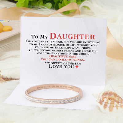 To My Daughter "BEAUTIFUL GIRL, YOU CAN DO HARD THINGS“ Full Diamond Bracelet - SARAH'S WHISPER
