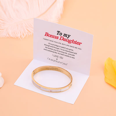 To My Bonus Daughter "BONUS DAUGHTER, I MAY NOT HAVE GIVEN YOU THE GIFT OF LIFE. BUT LIFE GAVE ME THE GIFT OF YOU" Bracelet - SARAH'S WHISPER