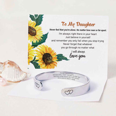 To My Daughter "NEVER FEEL THAT YOU'RE ALONE NO MATTER HOW NEAR OR FAR APART I'M ALWAYS RIGHT HERE" Bracelet - SARAH'S WHISPER