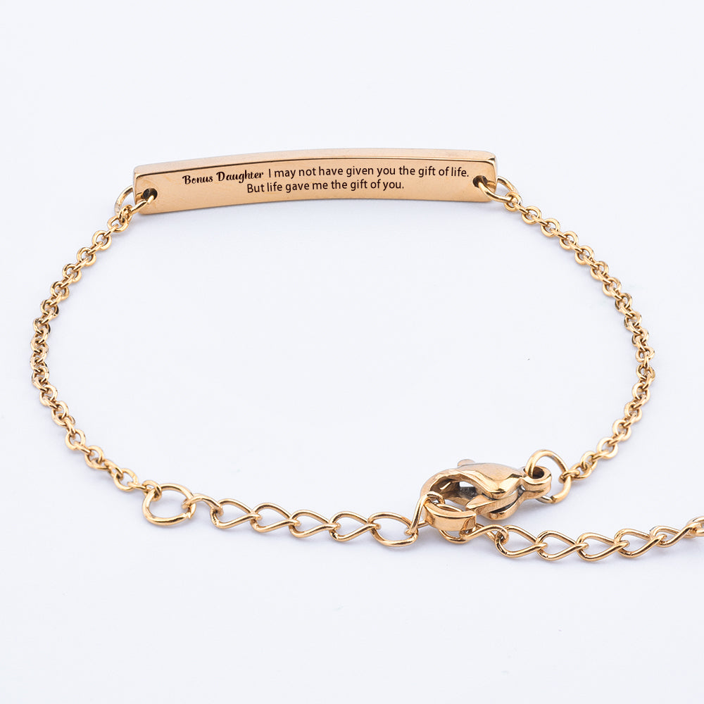 To My Bonus Daughter "Bonus Daughter I may not have given you the gift of life but life gave me the gift of you." Bracelet [💞 Bracelet +💌 Gift Card + 🎁 Gift Box + 💐 Gift Bouquet] - SARAH'S WHISPER