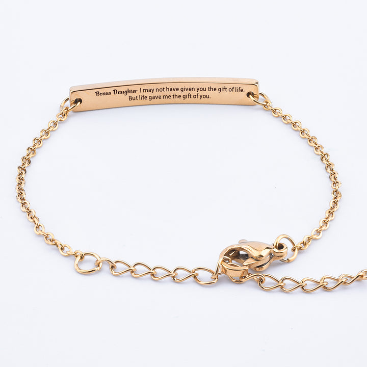 To My Bonus Daughter "Bonus Daughter I may not have given you the gift of life but life gave me the gift of you." Bracelet [💞 Bracelet +💌 Gift Card + 🎁 Gift Box + 💐 Gift Bouquet] - SARAH'S WHISPER