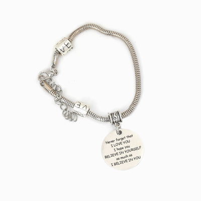 To My Daughter "Never forget that I LOVE YOU I hope you BELIEVE IN YOURSELF as much as I BELIEVE IN YOU" Bracelet