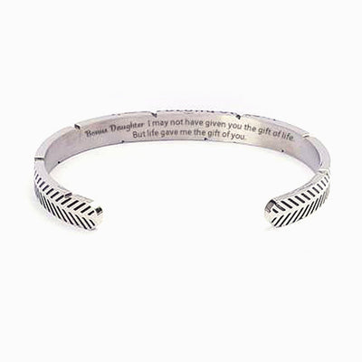 To My Bonus Daughter "Bonus Daughter I may not have given you the gift of life. But life gave me the gift of you." Bracelet