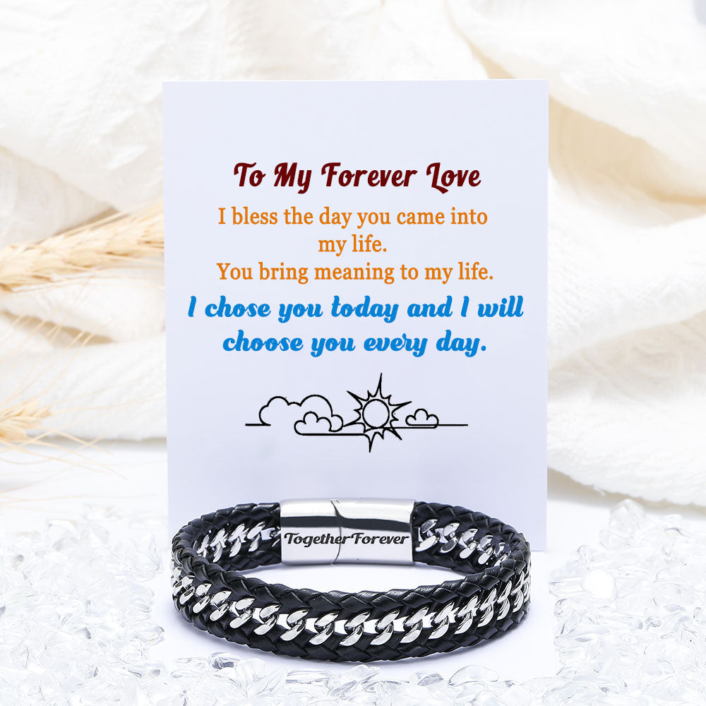 Men's Leather Bracelet with Weave Design - "I chose you today and I will choose you every day" message