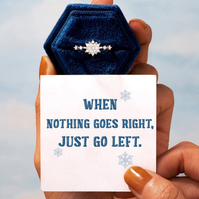 "When nothing goes right, just go left." Snowflake Diamond Ring