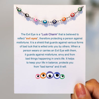 The Evil Eye is a "Luck Charm" that is believed to reflect "evil eyes" Evil Eye Anklet