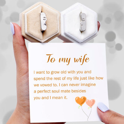 To My Wife "I can never imagine a perfect soul mate besides you and I mean it." Set of Adjustable Rings