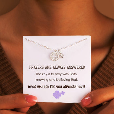 "Prayers are always answered." Necklace