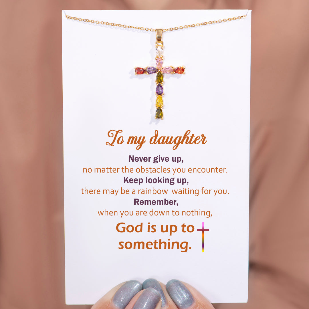To My Daughter "Never give up" Cross Necklace