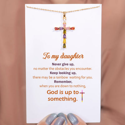 To My Daughter "Never give up" Cross Necklace