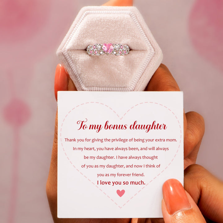 To My Bonus Daughter "Thank you for giving the privilege of being your extra mom" Ring