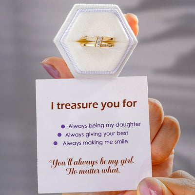 To My Daughter "You’ll always be my girl. No matter what." Adjustable Ring
