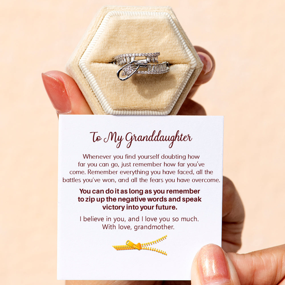 To My Granddaughter "Zip Up the negative words and speak victory into your future." Zip Ring