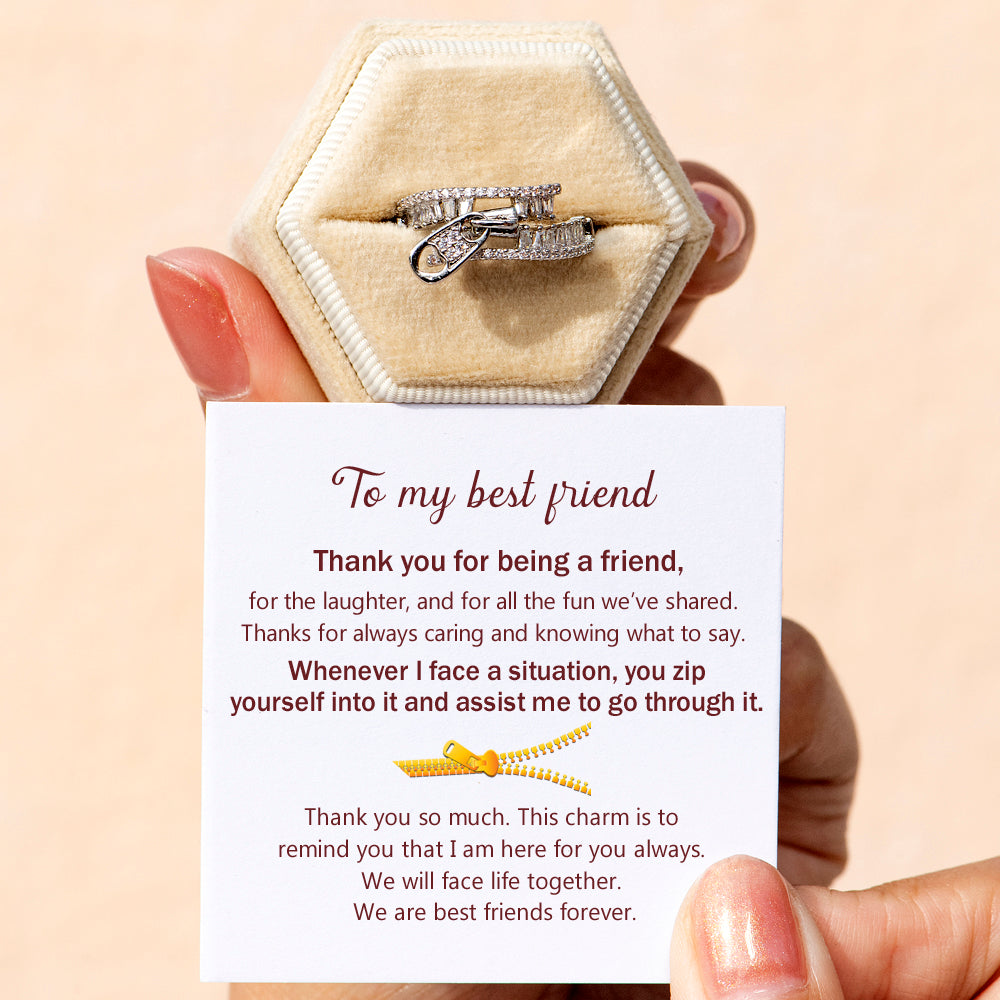 To My Best Friend "Thank you being a friend." Zip Ring