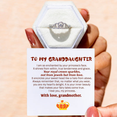 To My Granddaughter "Your royal crown sparkles, not from jewels but from love" Crown Ring