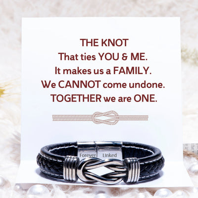 "The knot ties YOU & ME" Leather Braided Bracelet