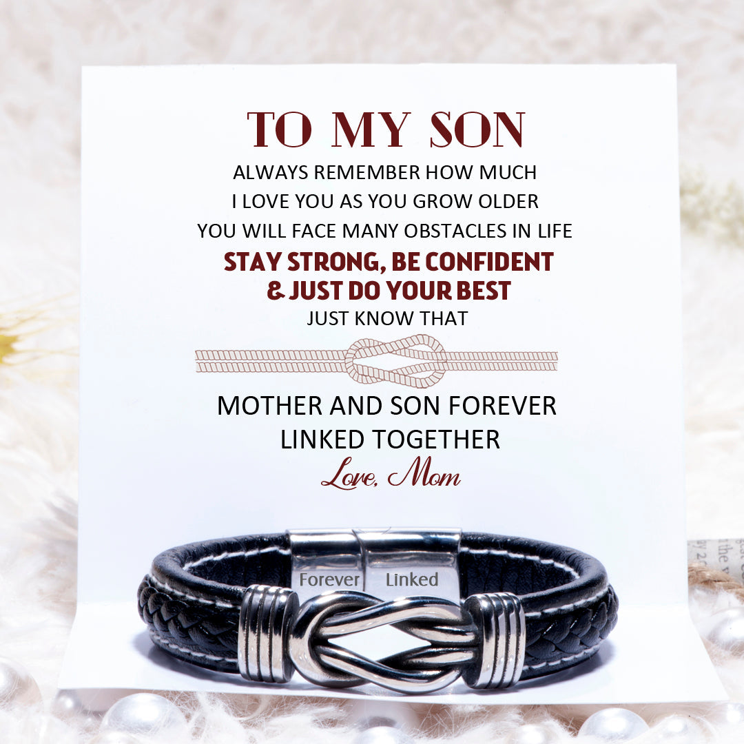 To My Son "STAY STRONG, BE CONFIDENT & JUST DO YOUR BEST" Leather Braided Bracelet