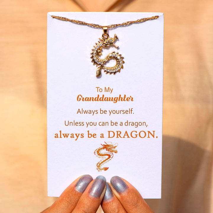 To My Granddaughter "Always be yourself" Dragon Necklace