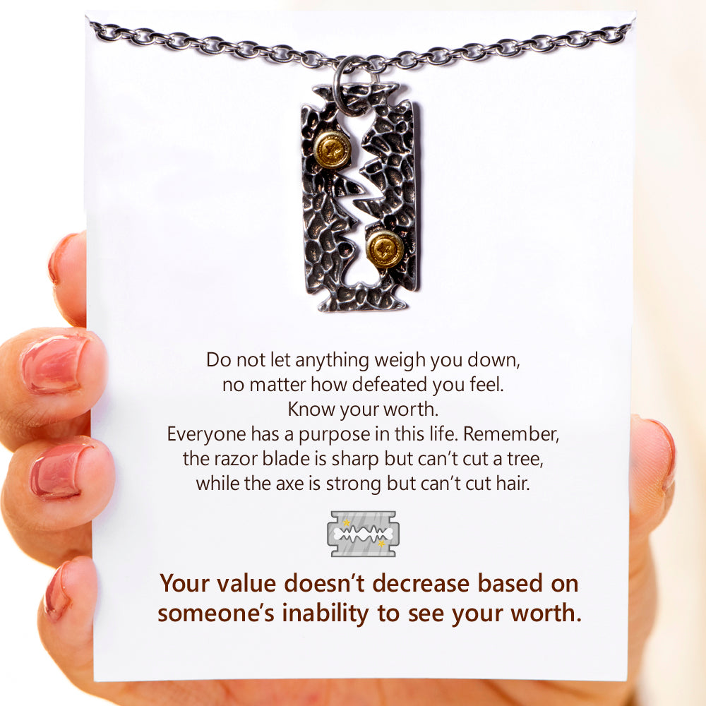 "Your value doesn't decrease based on someone's inability to see your worth." Razor-Blade Necklace