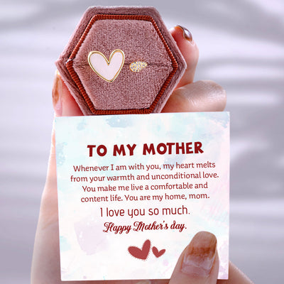 To My Mother "My heart melts from your warmth" Warm Heart Ring