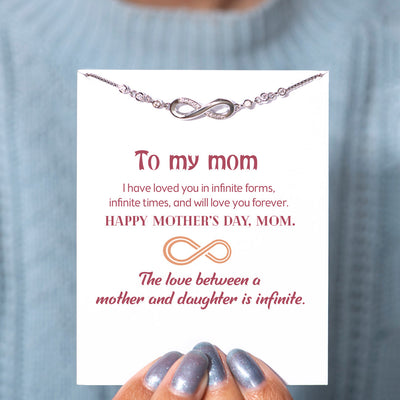 To My Mother "Loved you in infinite forms" Infinite Love Bracelet