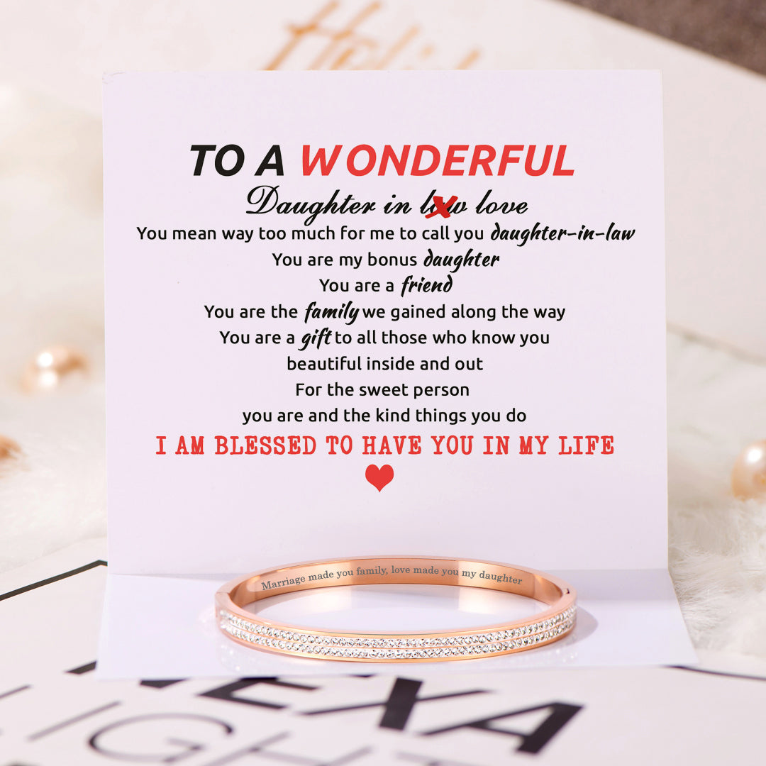To My Daughter-in-law "Marriage made you family, love made you my daughter" Diamond Bracelet