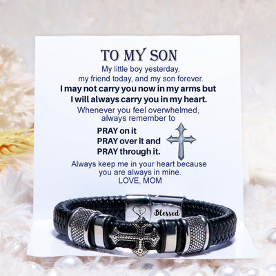 To My Son "PRAY ON IT PRAY OVER IT & PRAY THROUGH IT" Cross Bracelet