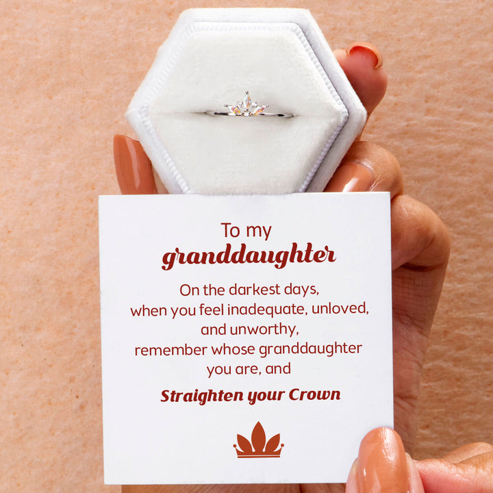 To My Granddaughter "Straighten your Crown" Crown Ring