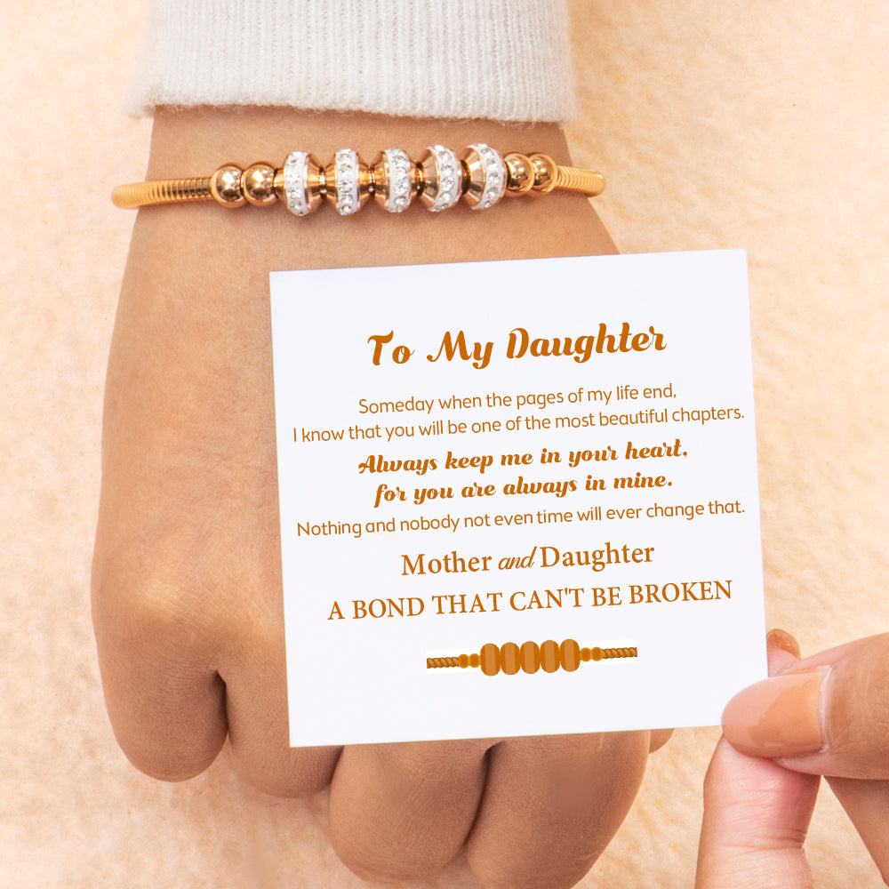 To My Daughter "A bond can never be broken" Bond Bracelet