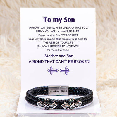 To My Son "A BOND THAT CAN'T BE BROKEN" Leather Braided Bracelet