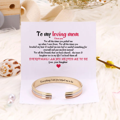 To my loving mom "Everything I am you helped me to be" Bracelet - SARAH'S WHISPER