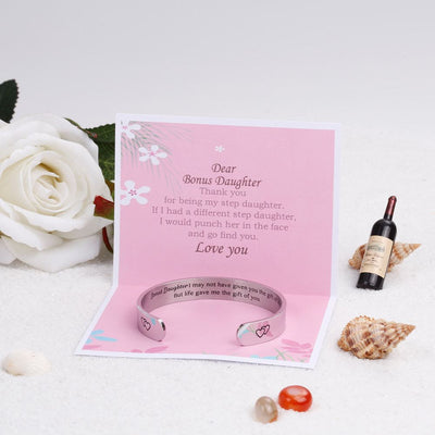To My Bonus Daughter "BONUS DAUGHTER, I MAY NOT HAVE GIVEN YOU THE GIFT OF LIFE. BUT LIFE GAVE ME THE GIFT OF YOU" Bracelet - SARAH'S WHISPER